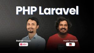 Read more about the article Be PHP and Laravel Ostad with Hasin Hayder & Rabbil Hasan